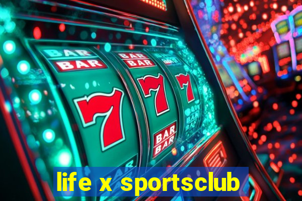 life x sportsclub